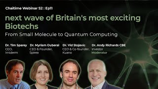 Next Wave of Britain’s Most Exciting Biotechs- From Small Molecule to Quantum Computing…